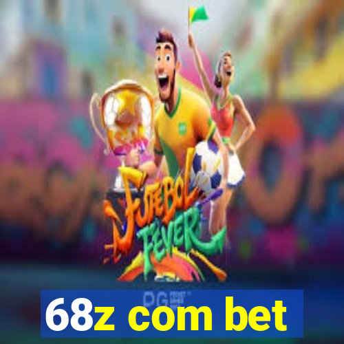 68z com bet